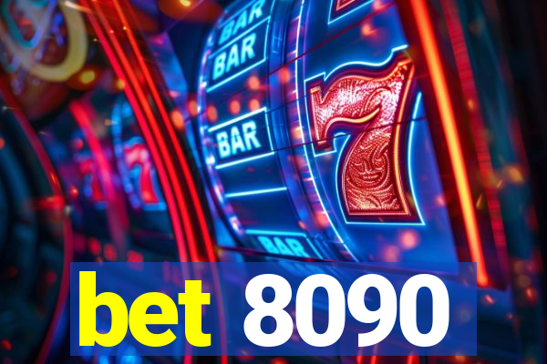 bet 8090